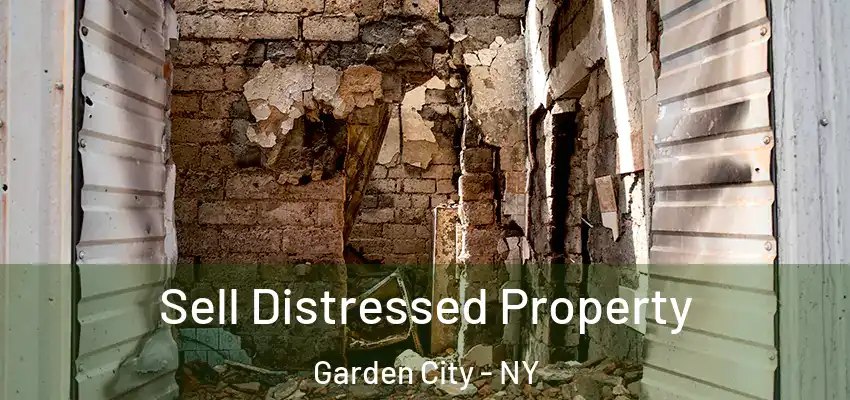 Sell Distressed Property Garden City - NY