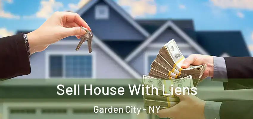  Sell House With Liens Garden City - NY