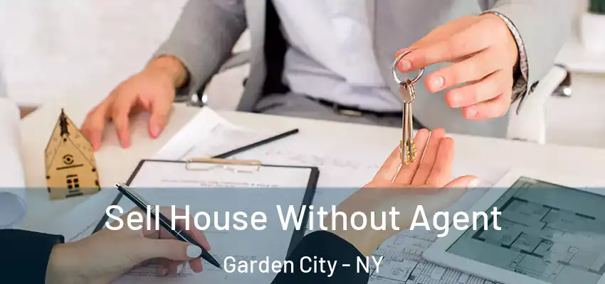 Sell House Without Agent Garden City - NY