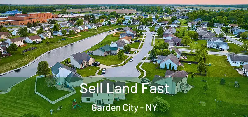 Sell Land Fast Garden City - NY
